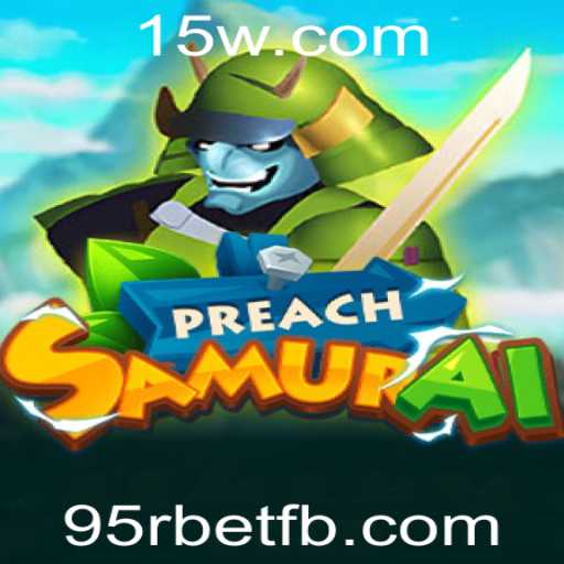 Descubra PreachSamurai: Jogo Empolgante com Regras Inovadoras